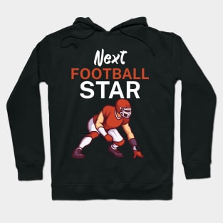 Next football star Hoodie